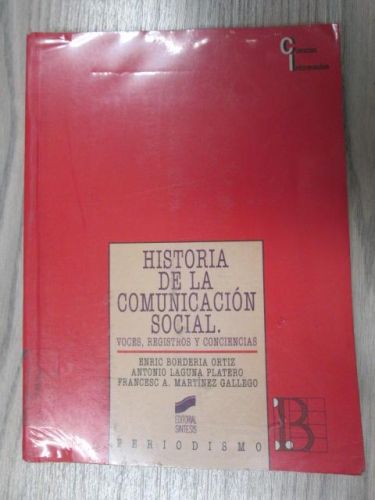 Portada del libro de HISTORIA DE LA COMUNICACIÓN SOCIAL. VOCES, REGISTROS Y CONCIENCIAS