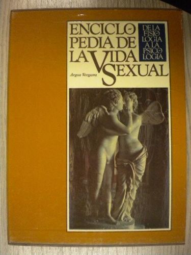 Portada del libro de ENCICLOPEDIA DE LA VIDA SEXUAL. DE LA FISIOLOGÍA A LA PSICOLOGÍA Y REALIDADES Y PROBLEMAS DE LA VIDA...