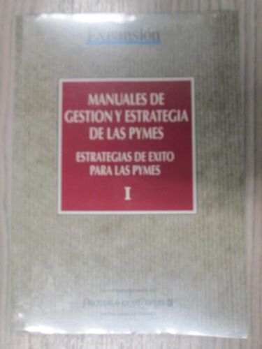 Portada del libro de MANUALES DE GESTIÓN Y ESTRATEGIA DE LAS PYMES. ESTRATEGIAS DE ÉXITO PARA LAS PYMES 1.