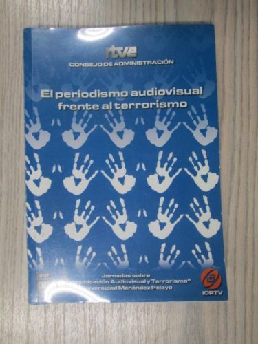 Portada del libro de EL PERIODISMO AUDIOVISUAL FRENTE AL TERRORISMO