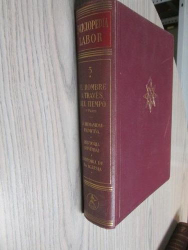 Portada del libro de ENCICLOPEDIA LABOR. TOMO 5. PRIMERA PARTE. EL HOMBRE A TRAVÉS DEL TIEMPO