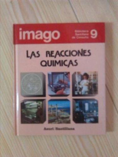 Portada del libro de BIBLIOTECA SANTILLANA DE CONSULTA: LAS REACCIONES QUÍMICAS