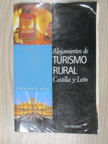 Portada del libro de ALOJAMIENTOS DE TURISMO RURAL CASTILLA Y LEÓN CATÁLOGO 2005