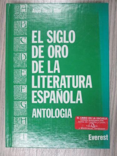 Portada del libro de EL SIGLO DE ORO DE LA LITERATURA ESPAÑOLA ANTOLOGÍA.