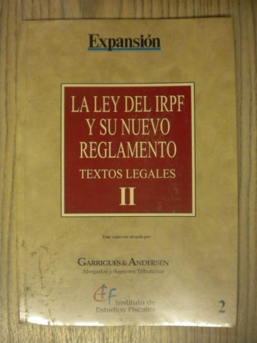 Portada del libro de LA LEY DEL IRPF Y SU NUEVO REGLAMENTO. TEXTOS LEGALES II