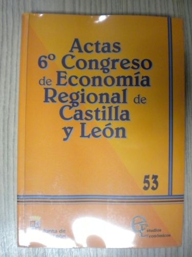 Portada del libro de ACTOS 6. CONGRESO DE ECONOMÍA REGIONAL DE LA CASTILLA Y LEÓN.