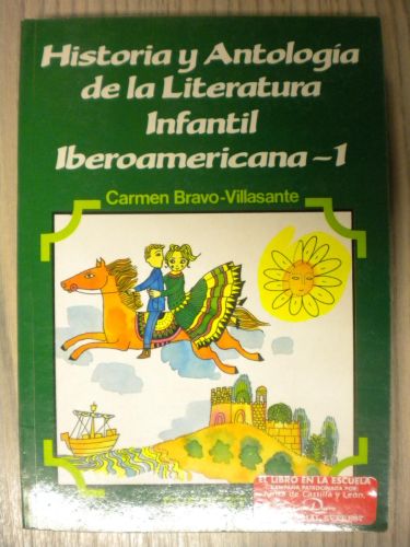 Portada del libro de HISTORIA Y ANTOLOGÍA DE LA LITERATURA INFANTIL IBEROAMERICANA (2 TOMOS) (SOLO VOL I)