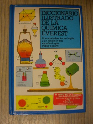 Portada del libro de DICCIONARIO ILUSTRADO DE LA QUIMICA EVEREST. ESPAÑOL -INGLES