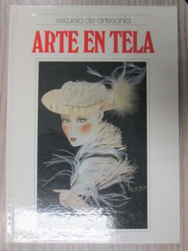 Portada del libro de ARTE EN TELA. ESCUELA DE ARTESANÍA