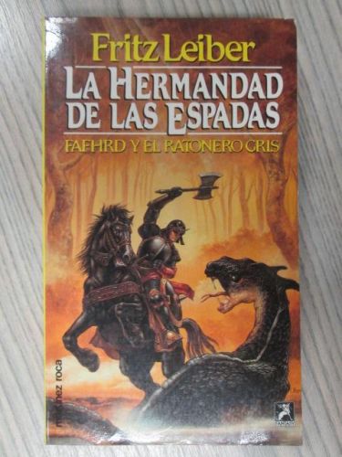 Portada del libro de LA HERMANDAD DE LAS ESPADAS. FAFHRD Y EL RATONERO GRIS