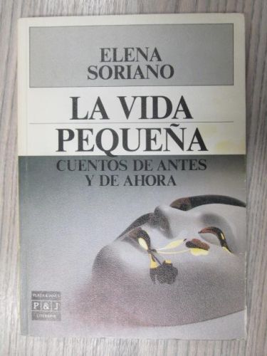 Portada del libro de LA VIDA PEQUEÑA. CUENTOS DE ANTES Y DE AHORA