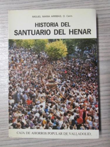 Portada del libro de HISTORIA DEL SANTUARIO DEL HENAR