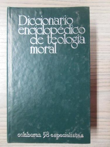 Portada del libro de DICCIONARIO ENCICLOPÉDICO DE TEOLOGÍA MORAL + SUPLEMENTO DE LA 3º EDICION