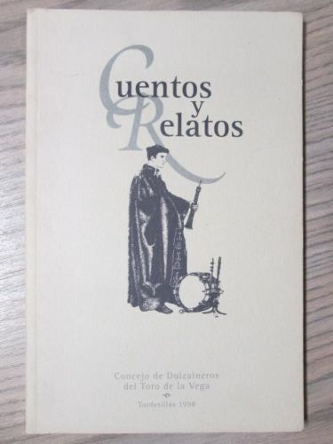 Portada del libro de CUENTOS Y RELATOS. CONCEJO DE DULZAINEROS DEL TORO DE LA VEGA.