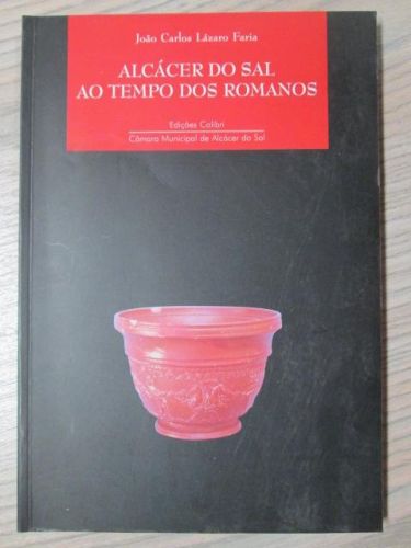 Portada del libro de ALCÁCER DO SAL AO TEMPO DOS ROMANOS. L