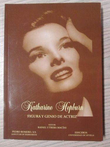 Portada del libro de KATHARINE HEPBURN. FIGURA Y GENIO DE ACTRIZ