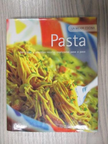 Portada del libro de PASTA. LA MEJOR COCINA. DELICIOSAS Y SENCILLAS RECETAS EXPLICADAS PASO A PASO