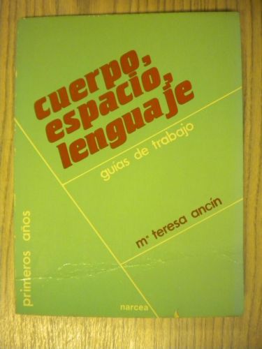 Portada del libro de CUERPO, ESPACIO, LENGUAJE, GUÍAS DE TRABAJO, PRIMEROS AÑOS