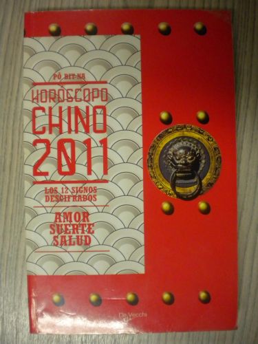 Portada del libro de HOROSCOPO CHINO 2011. LOS 12 SIGNOS DESCIFRADOS. AMOR SUERTE SALUD