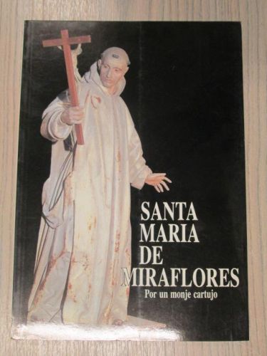 Portada del libro de SANTA MARIA DE MIRAFLORES. POR UN MONJE CARTUJO.