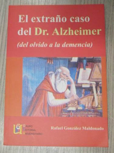 Portada del libro de EL EXTRAÑO CASO DEL ALZHEMER (DEL OLVIDO A LA DEMENCIA)