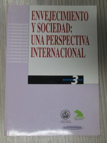 Portada del libro de ENVEJECIMIENTO Y SOCIEDAD: UNA PERSPECTIVA INTERNACIONAL