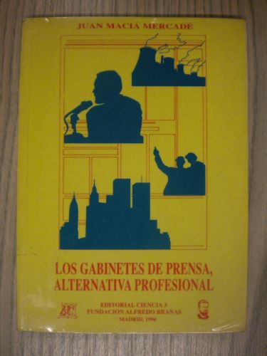 Portada del libro de LOS GABINETES DE PRENSA, ALTERNATIVA PROFESIONAL