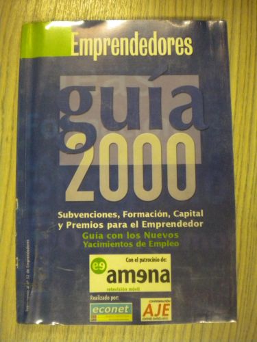 Portada del libro de GUIA 2000. SUBVENCIONES, FORMACIÓN, CAPITAL Y PREMIOS PARA EMPRENDEDOR.