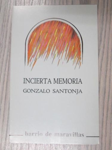 Portada del libro de INCIERTA MEMORIA. COLECCION BARRIO DE MARAVILLAS.