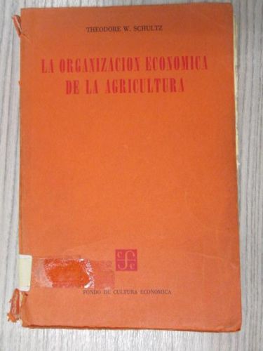 Portada del libro de LA ORGANIZACIÓN ECONOMICA DE LA AGRICULTURA