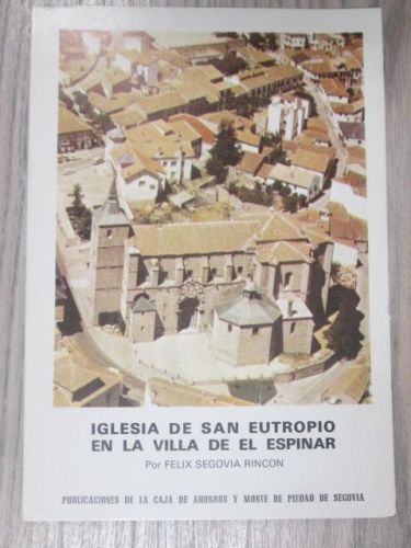 Portada del libro de IGLESIA DE SAN EUTROPIO EN LA VILLA DE EL ESPINAR