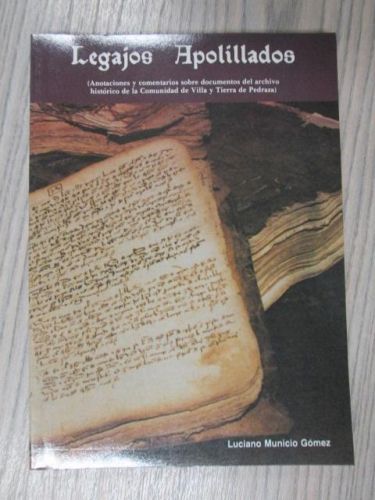 Portada del libro de LEGAJOS APOLILLADOS(Anotaciones y comentarios sobre documentos del archivo histórico de la comunidad...