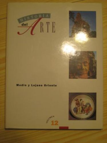 Portada del libro de HISTORIA DEL ARTE. MEDIO Y LEJANO ORIENTE.