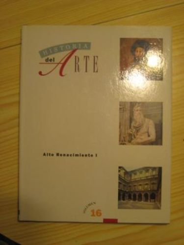Portada del libro de HISTORIA DEL ARTE. ALTO RENACIMIENTO I