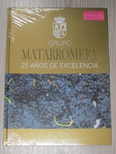 Portada del libro de GRUPO MATARROMERA, 25 AÑOS DE EXCELENCIA