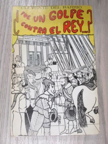 Portada del libro de ¿FUE UN GOLPE CONTRA EL REY?