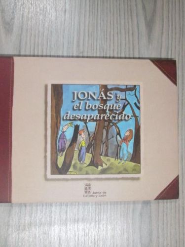 Portada del libro de JONÁS Y EL BOSQUE DESAPARECIDO