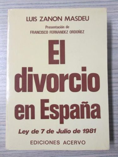 Portada del libro de EL DIVORCIO EN ESPAÑA: LEY DE 7 DE JULIO DE 1981