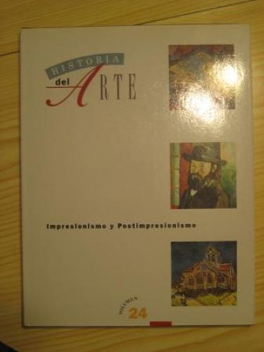 Portada del libro de HISTORIA DEL ARTE. IMPRESIONISMO Y POSTIMPRESIONISMO
