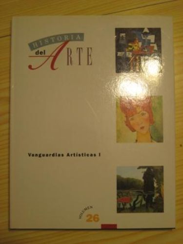 Portada del libro de HISTORIA DEL ARTE. VANGUARDIAS ARTÍSTICAS I
