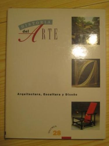Portada del libro de HISTORIA DEL ARTE. ARQUITECTURA, ESCULTURA Y DISEÑO