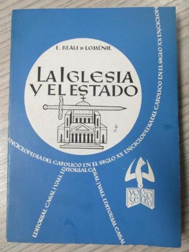 Portada del libro de LA IGLESIA Y EL ESTADO. LA ENCICLOPEDIA DEL CATOLICO EN EL SIGLO XX