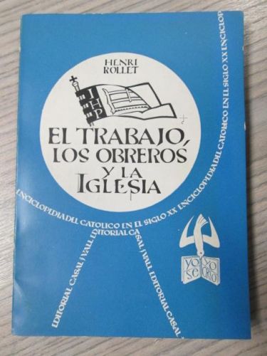 Portada del libro de EL TRABAJO, LOS OBREROS Y LA IGLESIA LA ENCICLOPEDIA DEL CATOLICO EN EL SIGLO XX