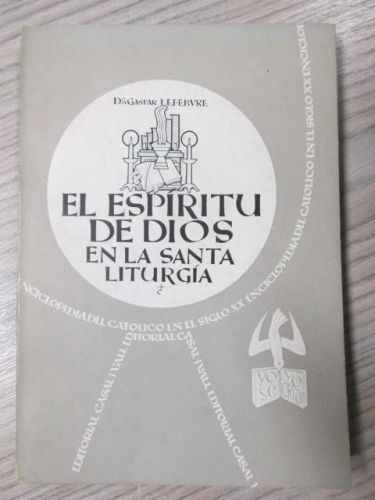 Portada del libro de EL ESPIRITU DE DIOS EN LA SANTA LITURGÍA. LA ENCICLOPEDIA DEL CATOLICO EN EL SIGLO XX