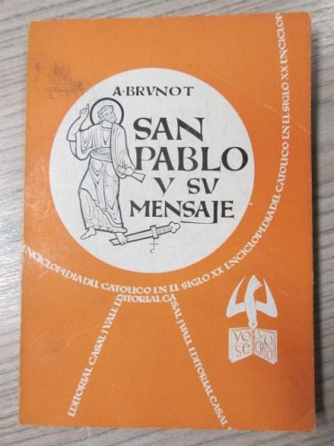 Portada del libro de SAN PABLO Y SU MENSAJE. ENCICLOPEDIA DEL CATOLICO EN EL SIGLO XX