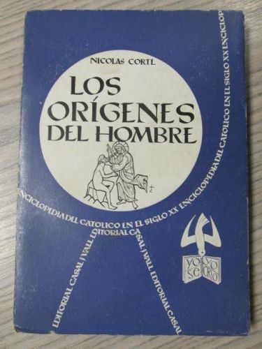 Portada del libro de LOS ORÍGENES DEL HOMBRE. ENCICLOPEDIA DEL CATOLICO EN EL SIGLO XX