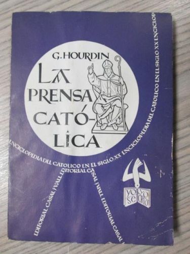Portada del libro de LA PRENSA CATÓLICA. ENCICLOPEDIA DEL CATOLICO EN EL SIGLO XX