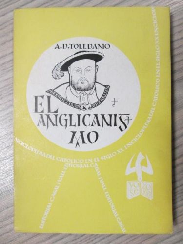 Portada del libro de EL ANGLICANISMO. ENCICLOPEDIA DEL CATOLICO EN EL SIGLO XX