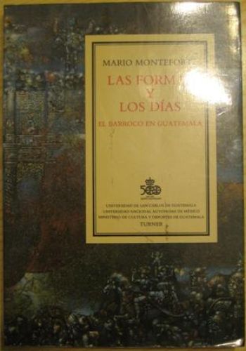 Portada del libro de LAS FORMAS Y LOS DÍAS. EL BARROCO EN GUATEMALA