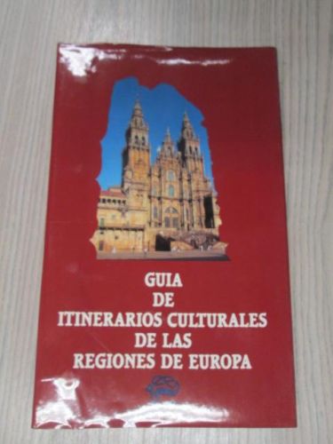 Portada del libro de GUIA DE ITINERARIOS DE LAS REGIONES CULTURALES DE EUROPA 2 tOMOS